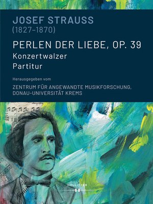 cover image of Josef Strauss (1827-1870). Perlen der Liebe, op. 39